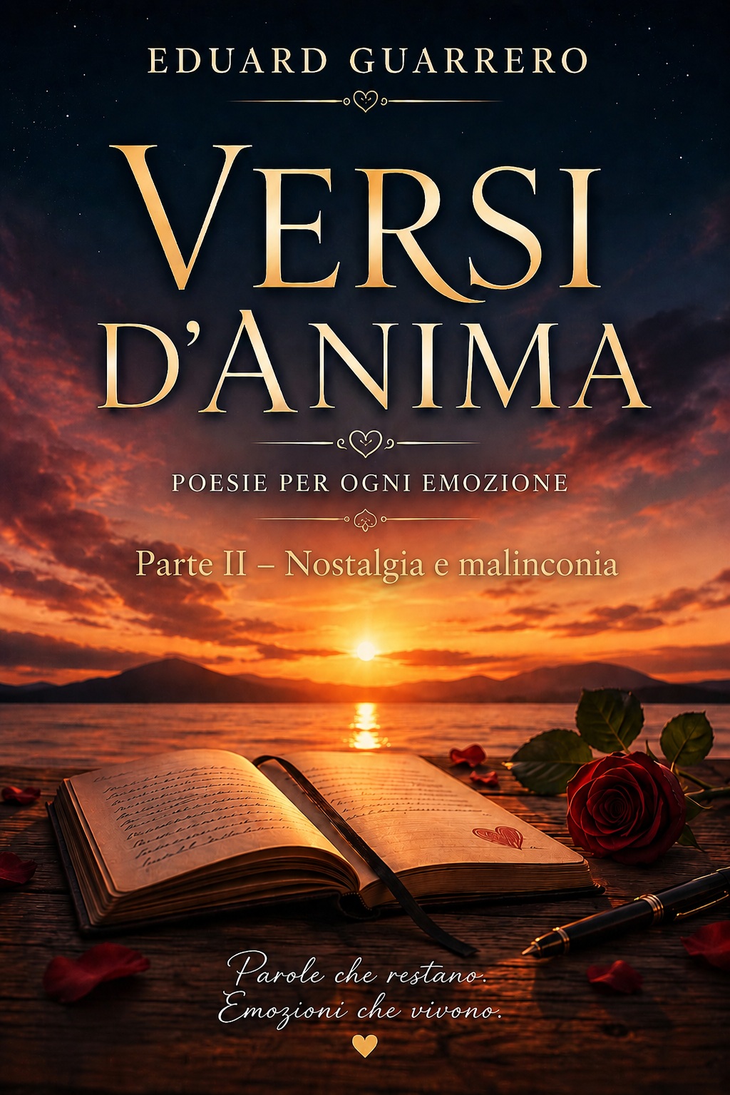 VERSI D’ANIMA: Parte II – Nostalgia e malinconia